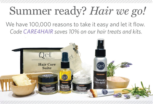 Qēt Botanicals summer ready hair tips