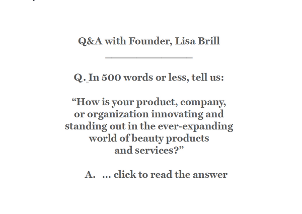 Q and A ... "How is your company standing out in the world of beauty?"